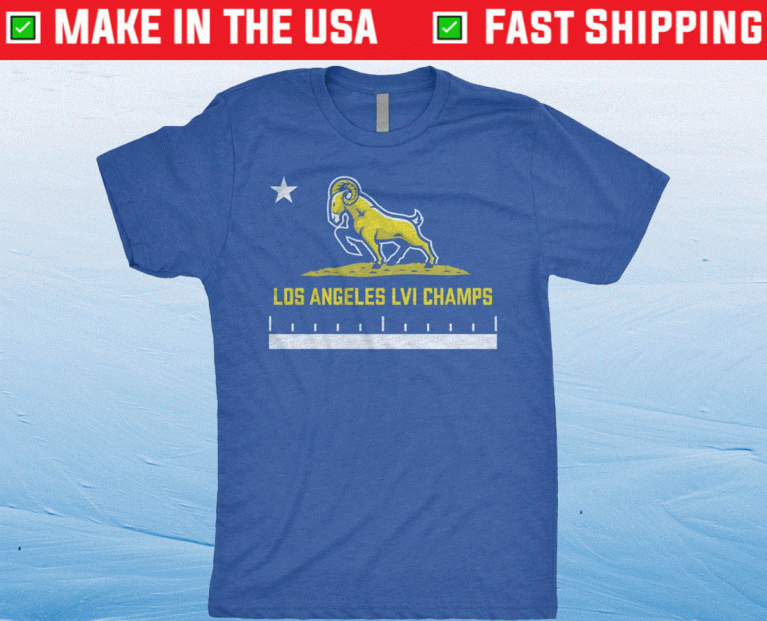 Official Los Angeles LVI Champs 2022 Shirts