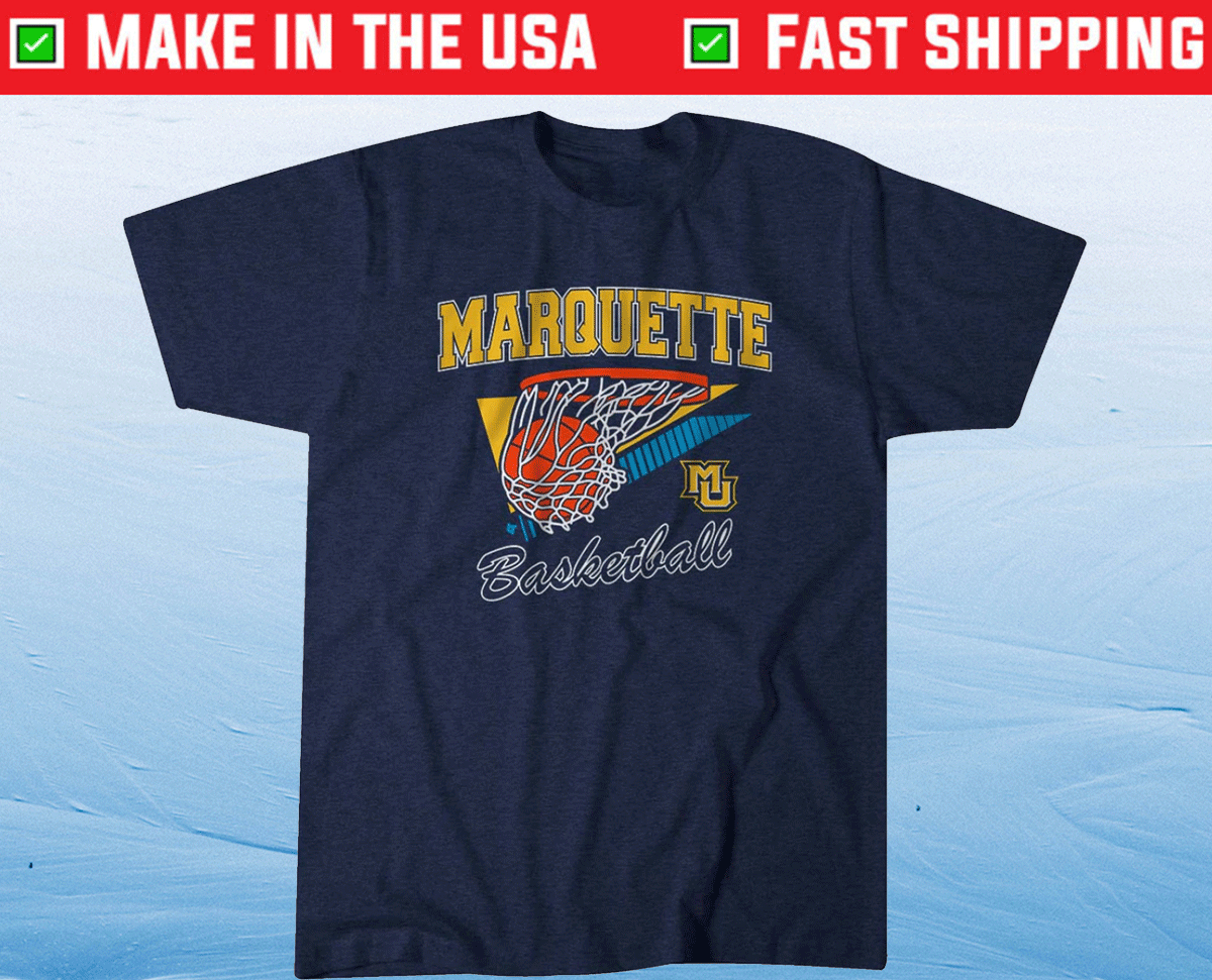 Marquette Basketball 2022 Shirts Marquette Basketball 2022 Shirts