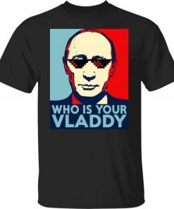 Who Is Your Vladdy Retro Shirts