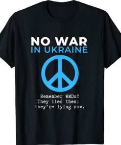 Support Ukraine No War in Ukraine 2022 Shirts