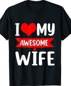 I Love My Wife Red Heart Valentines Day Matching Tee Shirt