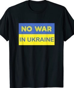 No War In Ukraine Support Apparel Shirts