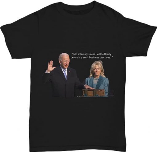 Biden Will Faithfully Defend His Son Let's Go Brandon 2022 Shirts