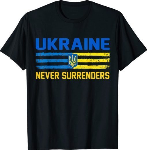 UKRAINE Never Surrenders Free Ukraine TShirt