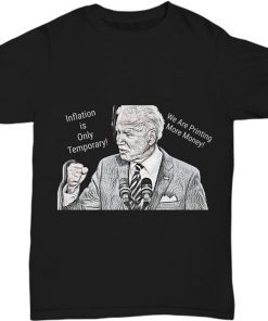 Biden Inflation is Only Temporary Let's Go Brandon Vintage TShirt