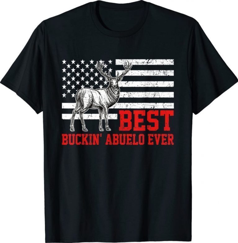 Best Buckin Abuelo Ever Deer Hunting Fathers Day Gift TShirt