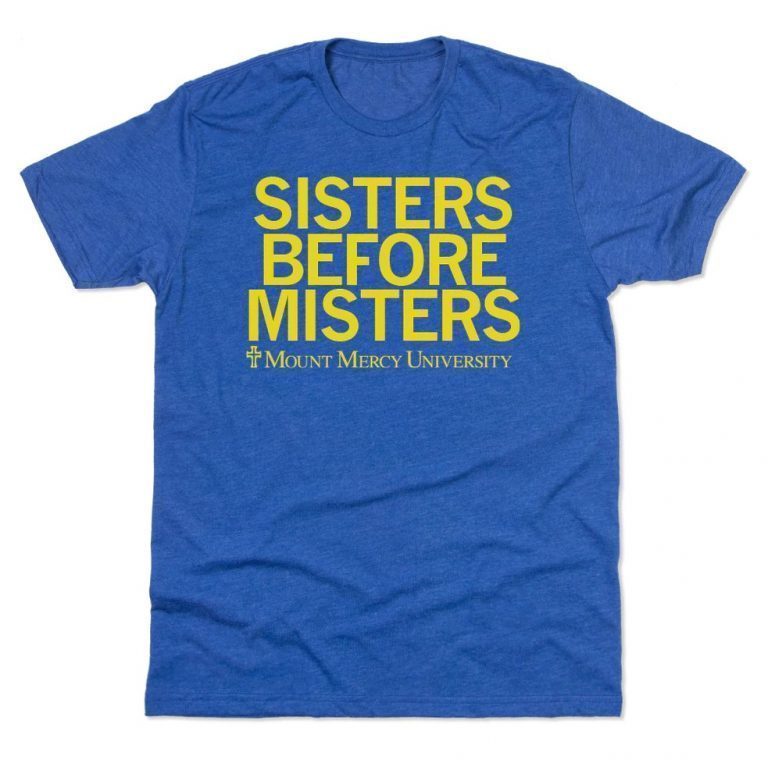 Mount Mercy University Sisters before Misters Vintage TShirt