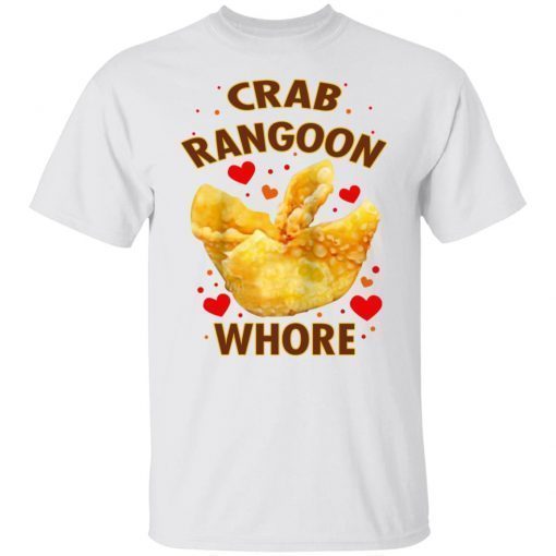 Crab Rangoon Whore Tee Shirt