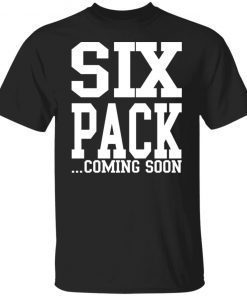 Six Pack Coming Soon Vintage TShirt