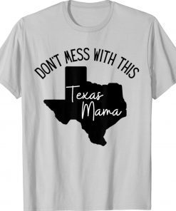 Don't Mess With This Texas Mama Vintage TShirt