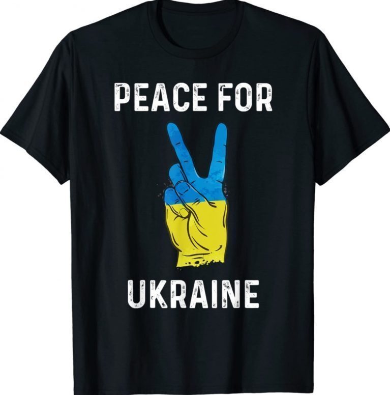 Peace To Ukraine Flag Ukraine Support 2022 T-Shirt