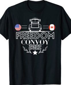 Canada Freedom Convoy 2022 Canadian Truckers Support Tee Shirt