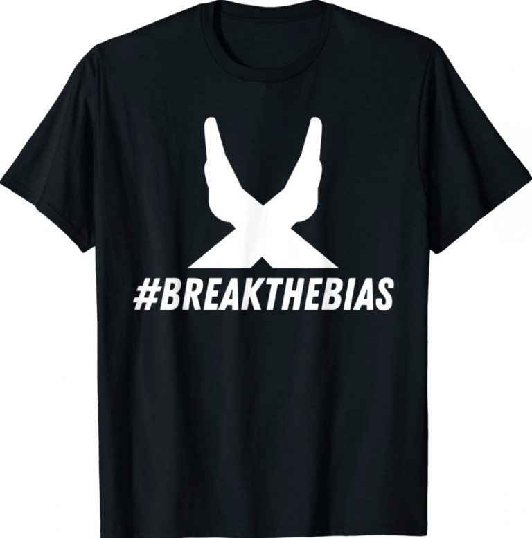 Break The Bias Pose International Women's Day Feminist 2022 Shirts