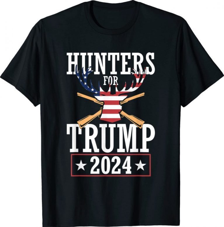 Hunters For Trump 2024 President Republican Deer Hunting Tee Shirt