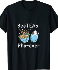 Bes-TEAs PHO-ever Best Friends Unisex TShirt