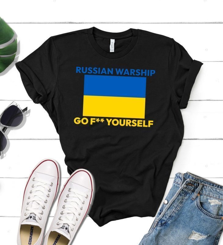 Russian Warship Go F Yourself Ukraine Flag 2022 TShirt