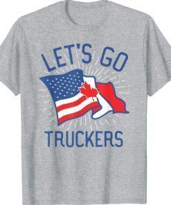 Let's Go Truckers Freedom Convoy US America Canada Flag Vintage TShirt