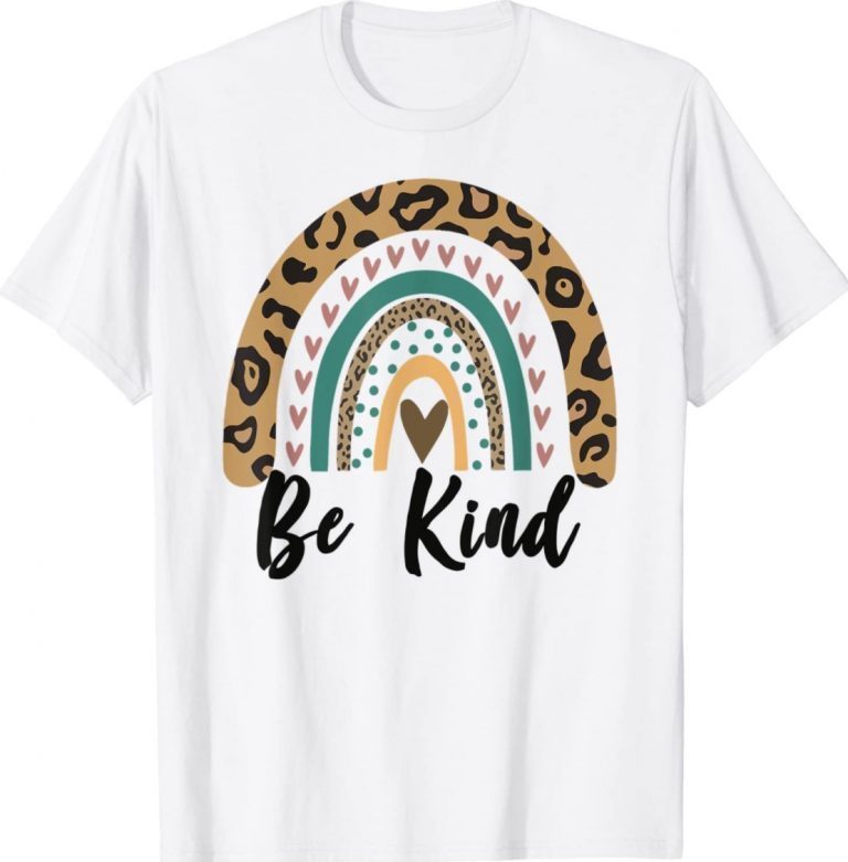 Be Kind Leopard Rainbow Kindness Inspirational Girls Be Kind Tee Shirt