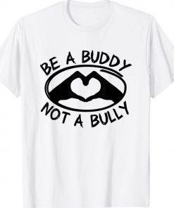 Be A Buddy Not A Bully Anti Bullying Day Pink Day 2022 Shirts