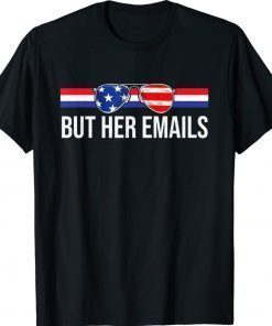 But Her Emails With Sunglasses Clapback But Her Emails Vintage TShirt