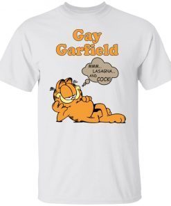 Gay Garfield Mmm Lasagna And Cock Unisex TShirt