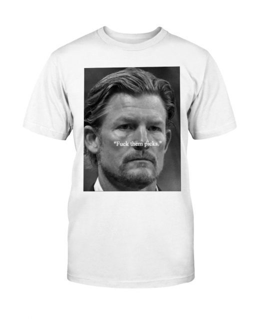 Rams Gm Les Snead Brgridiron Les Snead Fuck Them Picks 2022 TShirt