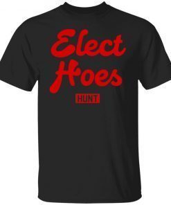 Elect Hoes Hunt Vintage TShirt