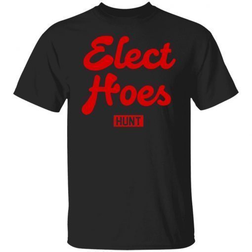 Elect Hoes Hunt Vintage TShirt