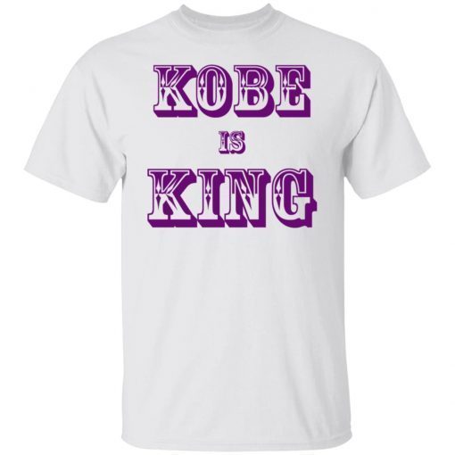 Kobe Is King Tee Shirt