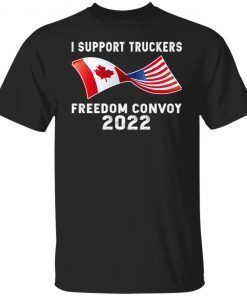 I Support Truckers Freedom Convoy Unisex T-Shirt