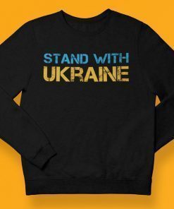 Stand with Ukraine Sweatshirt Support Ukraine Sweatshirt Ukrainian Sweatshirt War in Ukraine Sweatshirt