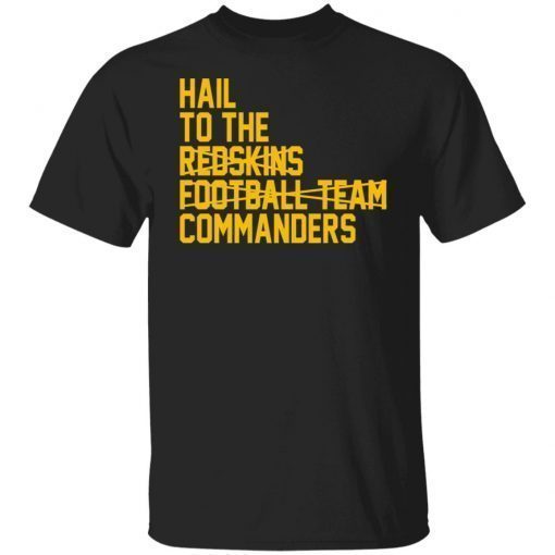 Hail To The Redskins Football Team Commanders Vintage TShirt