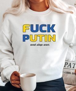 Fuck Putin and Stop War Free Ukraine Tee Shirt