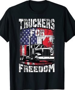 American Flag Canada Flag Freedom Convoy 2022 Trucker Driver Unisex TShirt