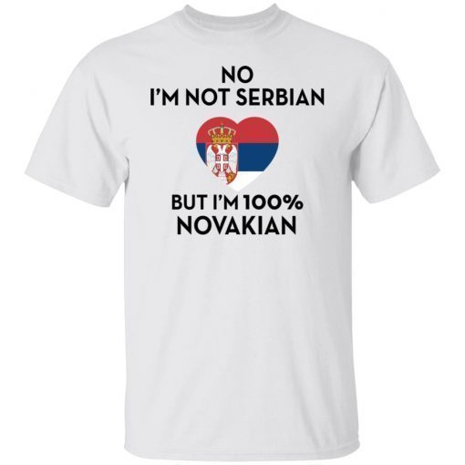 No I’m Not Serbian But I’m 100% Novakian Unisex TShirt