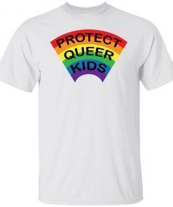 Protect Queer Kids Tee Shirt