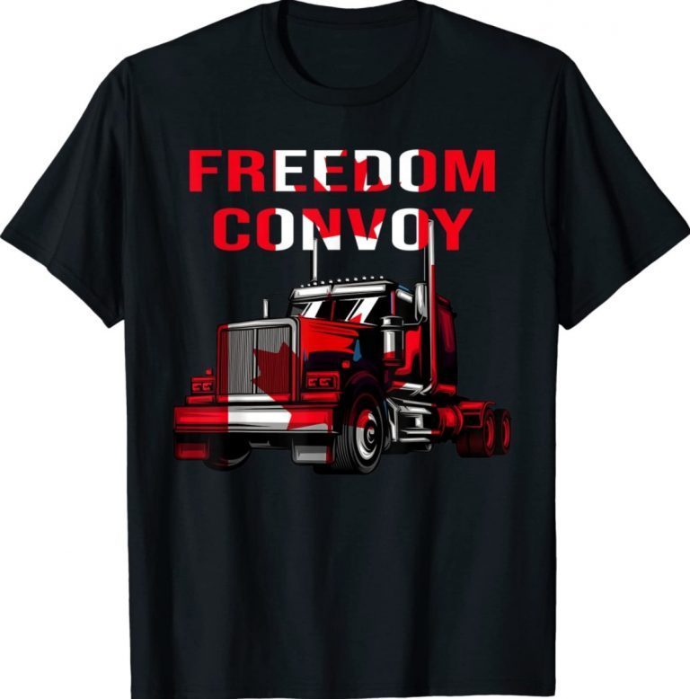 Canada Truck Freedom Convoy Canadian Trucker Rule Ottawa 2022 TShirt