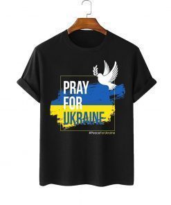 Pray Ukraine Peace Love Ukraine Support Ukraine T-Shirt
