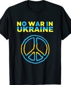 Free Ukraine No War In Ukraine Flag T-Shirt