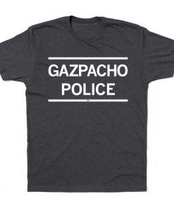 GAZPACHO POLICE 2022 SHIRTS