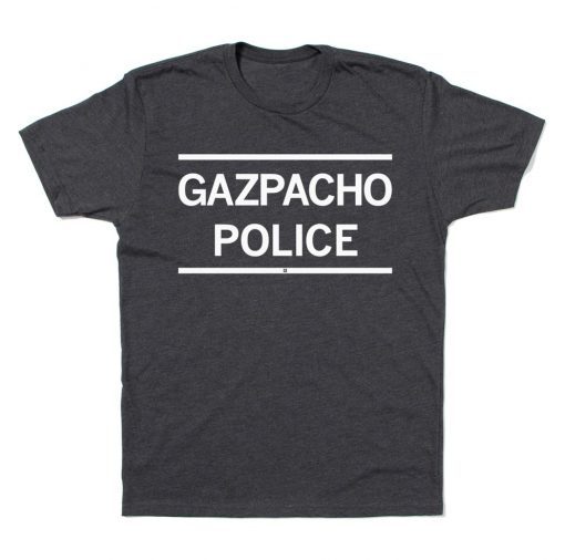 GAZPACHO POLICE 2022 SHIRTS