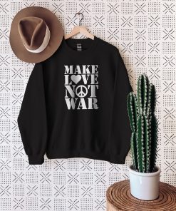 Make Love Not War Stop War T-Shirt