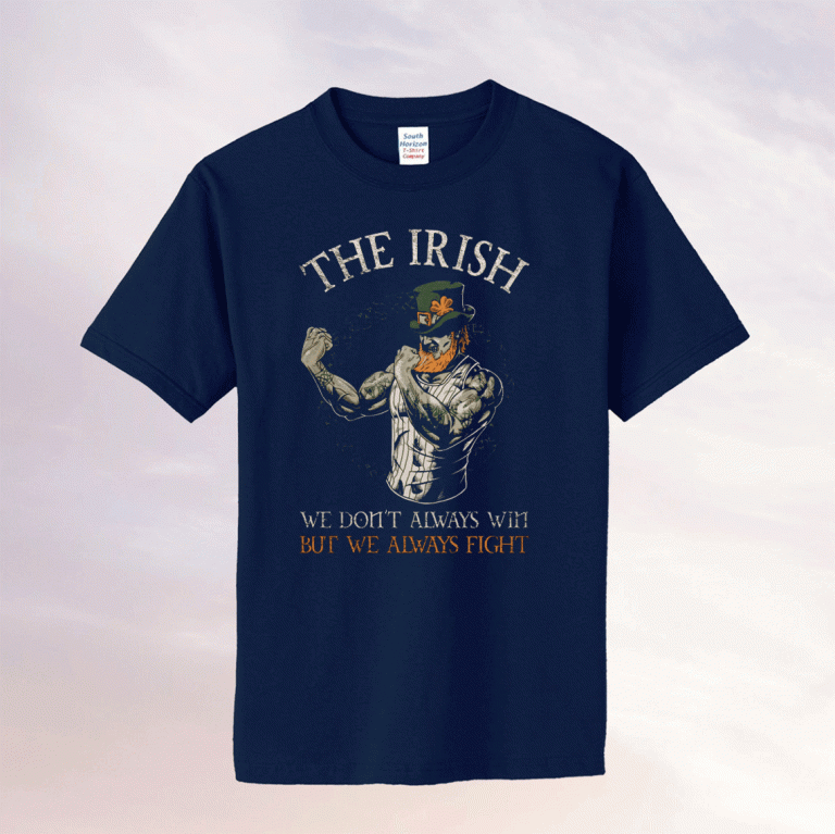 The Irish We don't always win but we always figh vintage tshirt