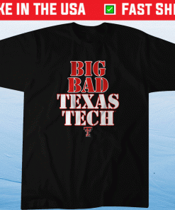Big Bad Texas Tech TTU Unisex TShirt