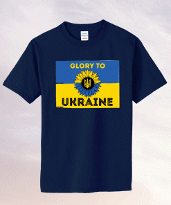 Glory To Ukraine Pray Ukraine Shirts