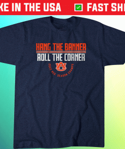 Hang the Banner Roll the Corner AU 2022 Shirts