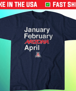 Official January February Arizona April T-Shirt