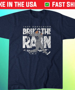 Josh Donaldson Bring the Rain New York 2022 Shirts