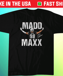 Maxx Crosby Madd Maxx 2022 T-Shirt