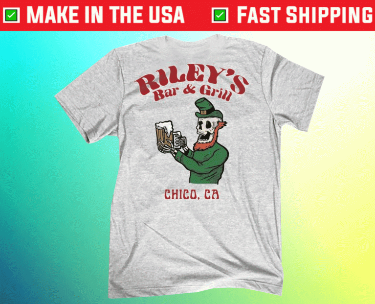 Riley's Bar And Grill Chico CA 2022 Shirts